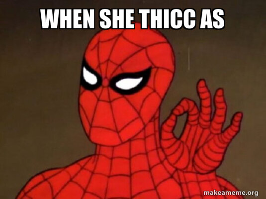 when-she-thicc-c87c59.jpg