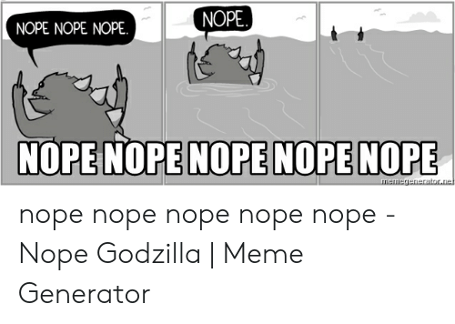 nope-nope-nope-nope-nope-nope-nope-nope-nope-memegenerator-nei-50104033.png