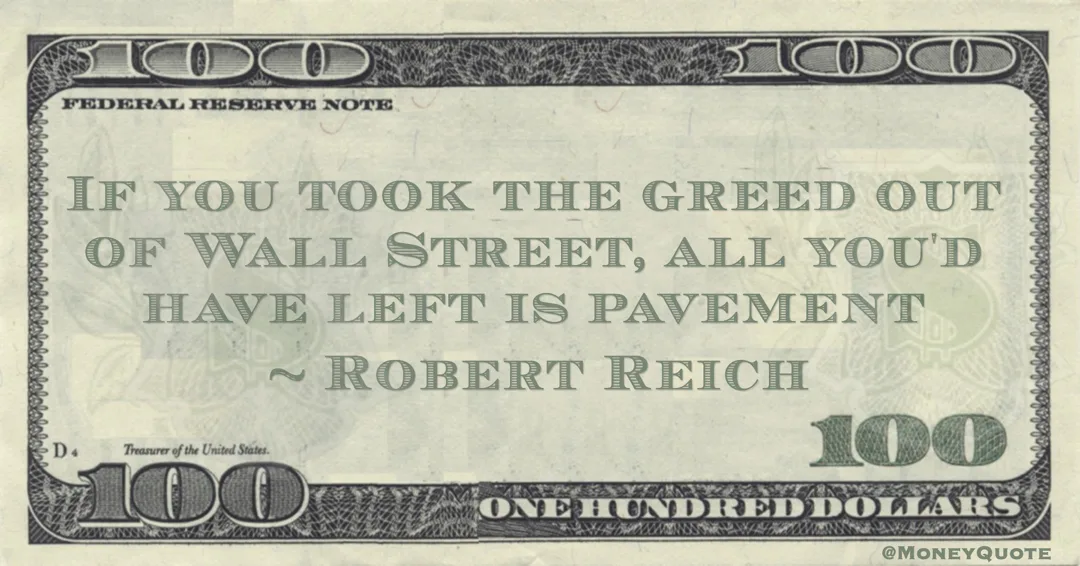 Robert-Reich-Greed-Out-Wall-Street-Pavement-jpg.webp
