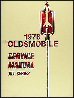 1978 Oldsmobile Shop Manual Cutlass Toronado 88 98 etc