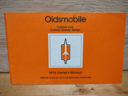 1978 Oldsmobile Cutlass & Cutlass Cruiser Series Owners Manual Part No 560737