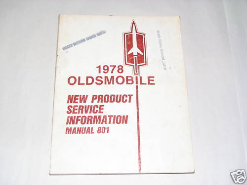 78 Oldsmobile New Product Service Information Manual 801 USED 1978