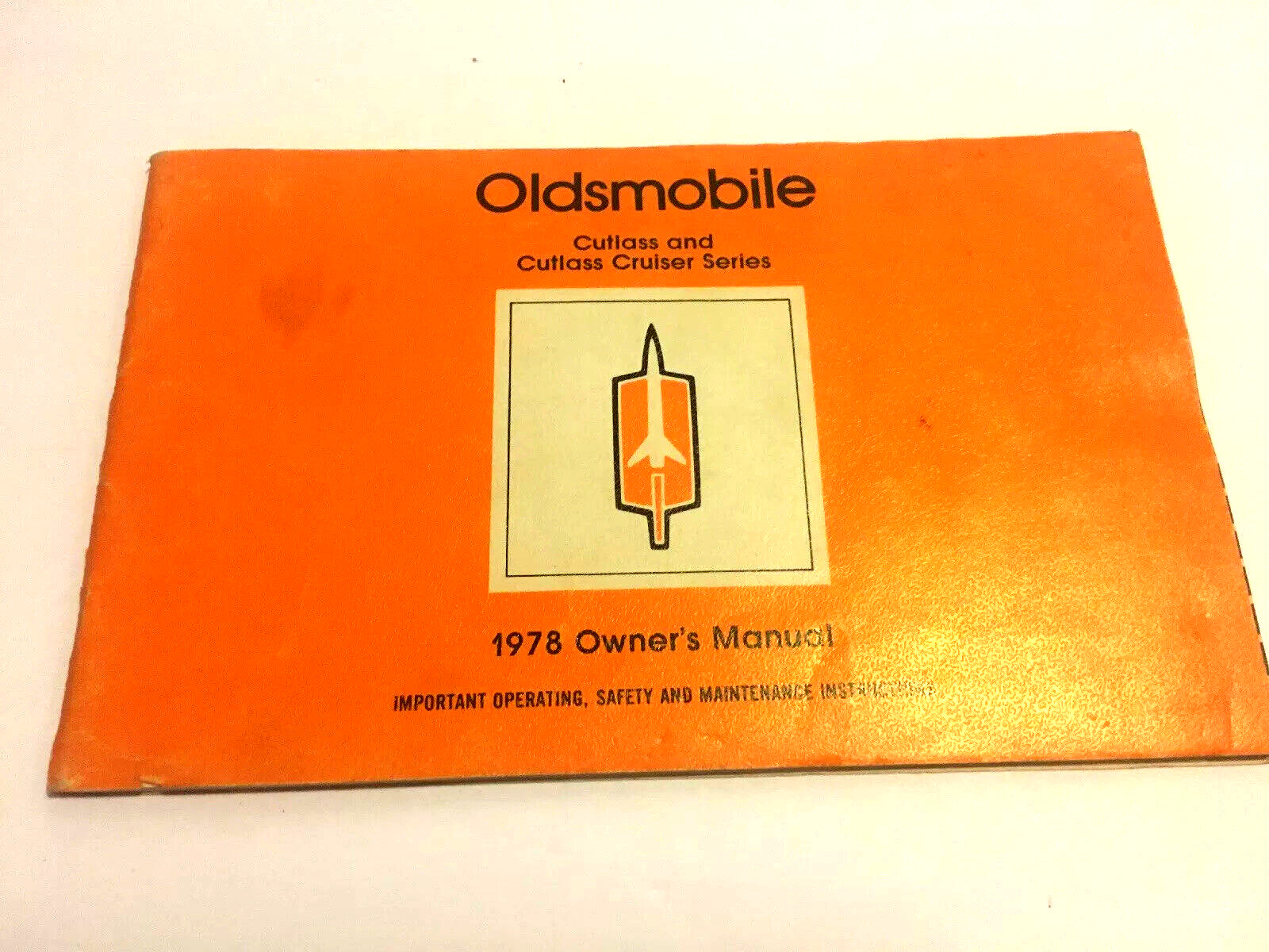 1978 Oldsmobile Cutlass & Cutlass Cruiser Series Owners Manual Part No 560737